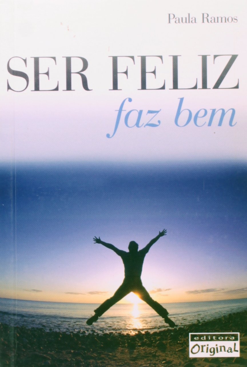 Ser Feliz Faz Bem (Em Portuguese do Brasil) Books