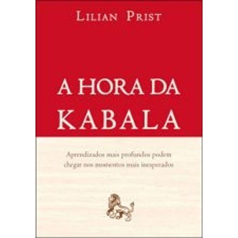 Hora Da Kabala, A - Aprendizados Mais Profundos Podem Chegar Nos Momen Books