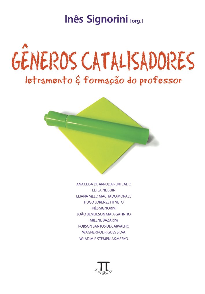 Gêneros Catalisadores. Letramento E Formação Do Professor (Em Portuguese do Brasil) Books