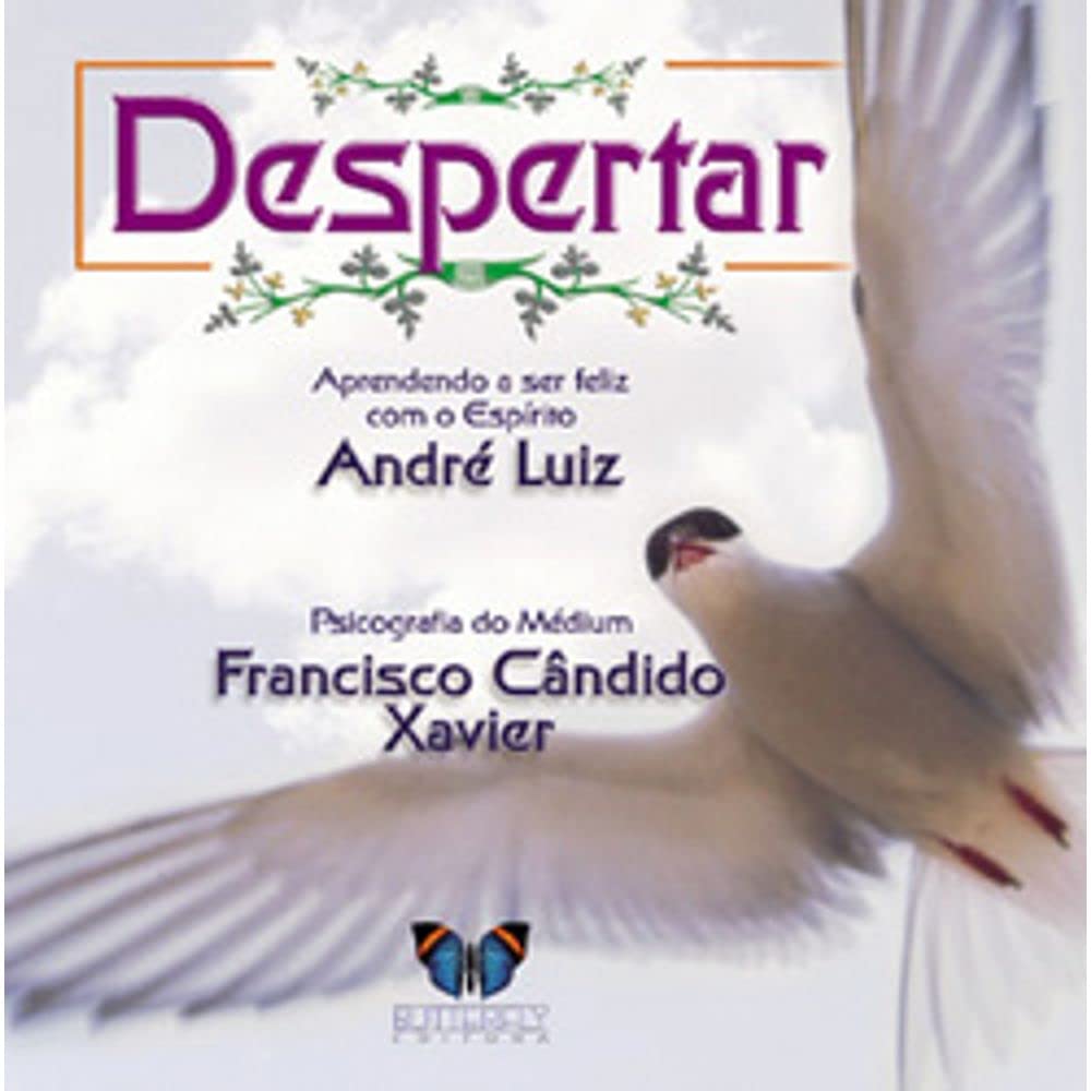 Despertar. Aprendendo A Ser Feliz Com O Espirito Andre Luiz (Em Portuguese do Brasil) Books