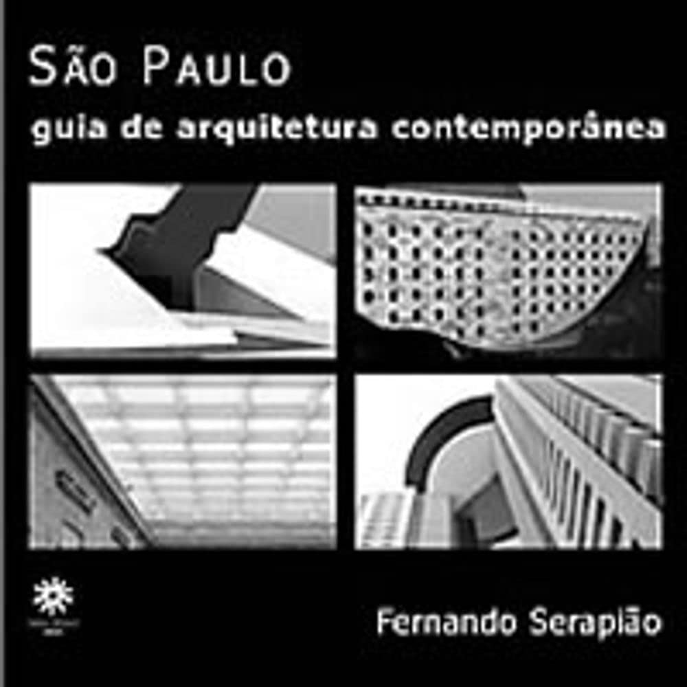 Sao Paulo - Guia De Arquitetura Contemporanea book