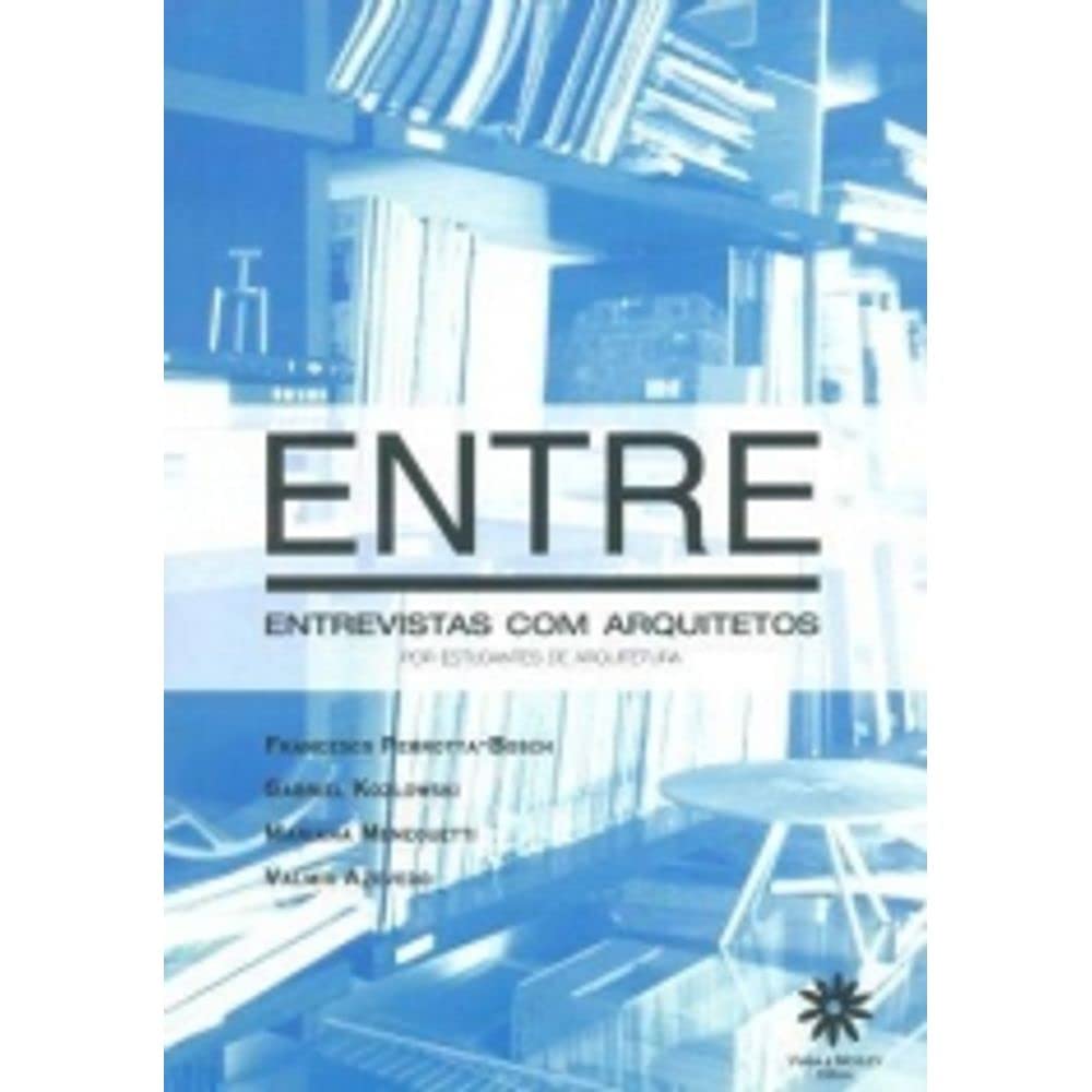 Entre. Entrevistas com Arquitetos por Estudantes de Arquitetura book