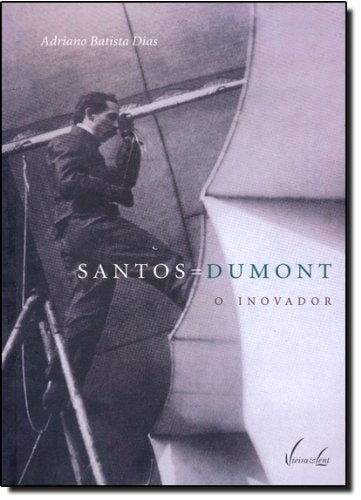 Santos Dumont - O Inovador book