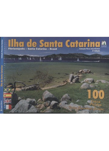 Ilha de Santa Catarina: Florian�polis - Santa Cata Books