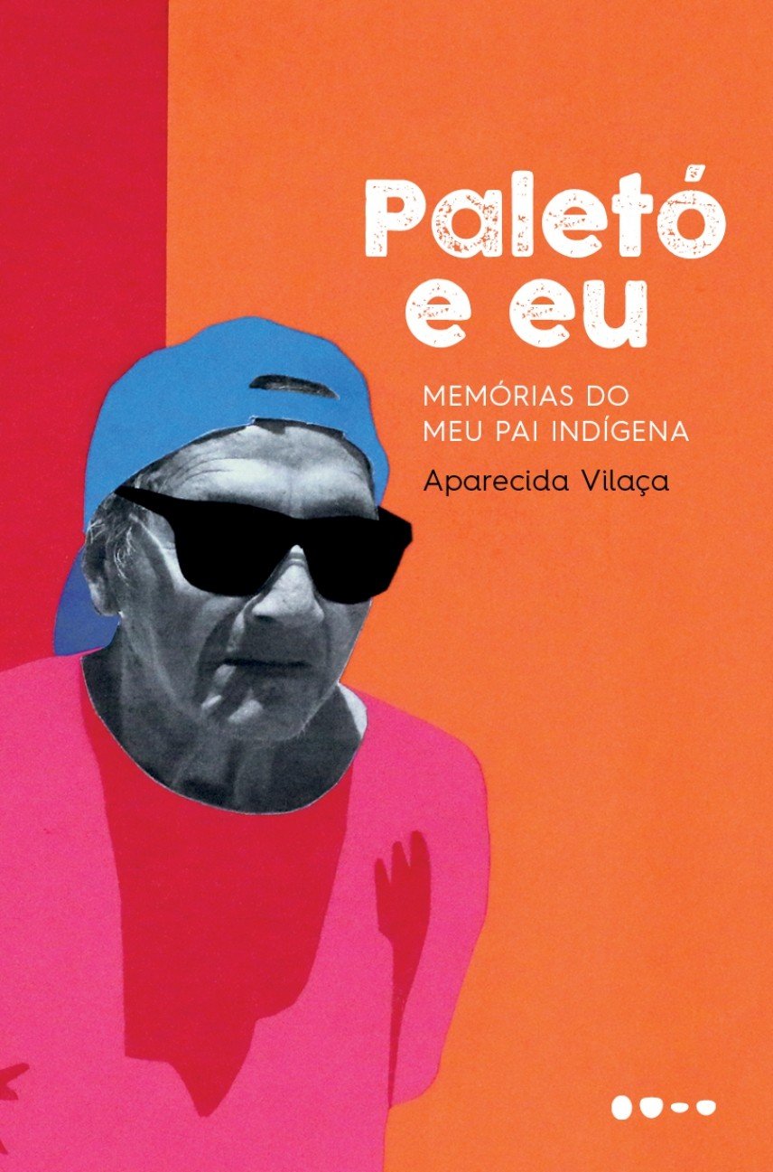 Paletó e eu: Memórias do meu pai indígena Books
