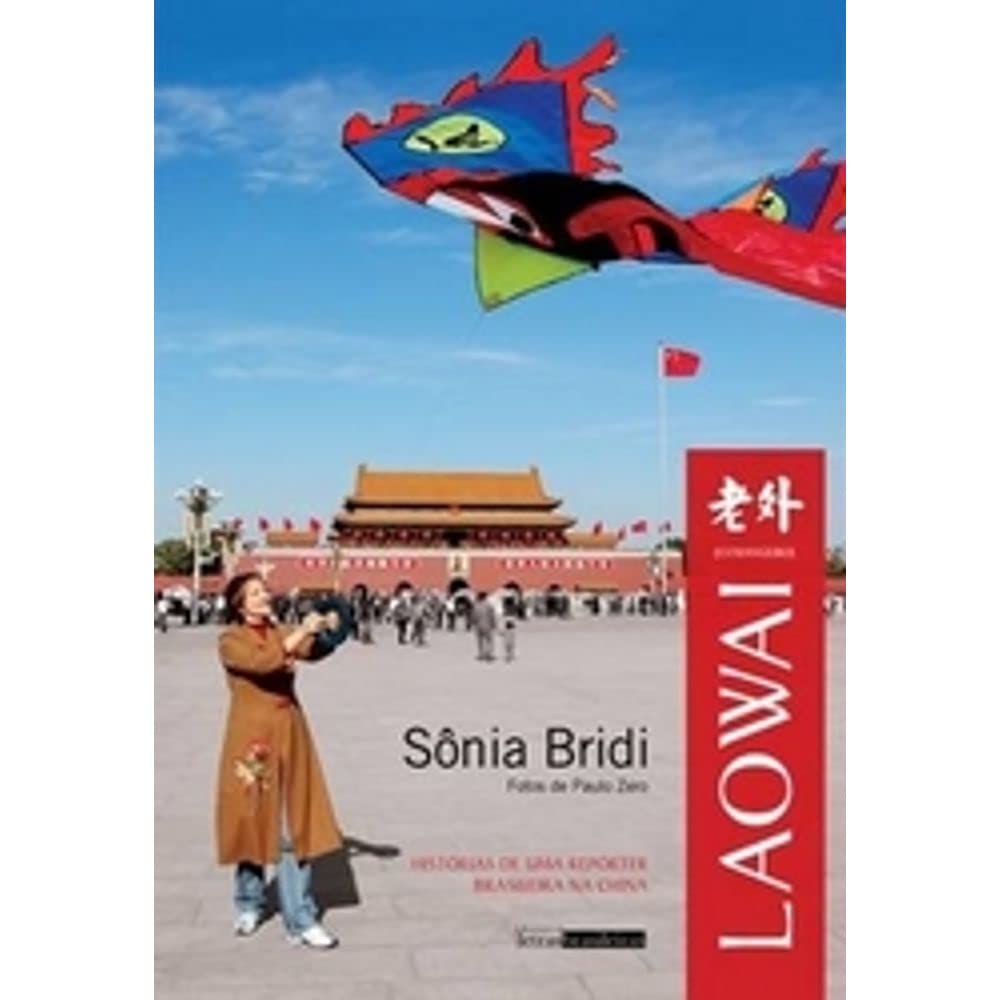 Laowai ; Historias de uma Reporter Brasileira na China Books