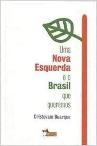 livro uma nova esquerda e o brasil q cristovam buarque Ed. 2016 Books