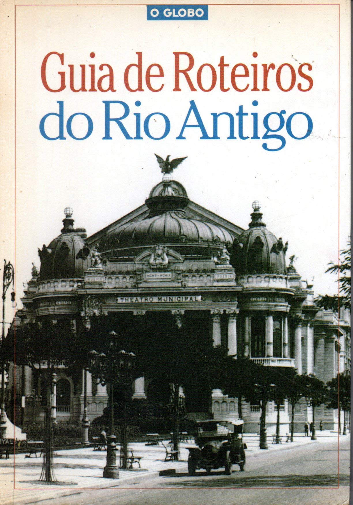 livro guia de roteiros do rio antigo berenice seara 2004 book