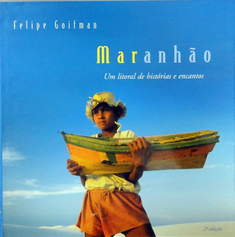 Maranhão. Um Litoral de Histórias e Encantos (Em Portuguese do Brasil) Books