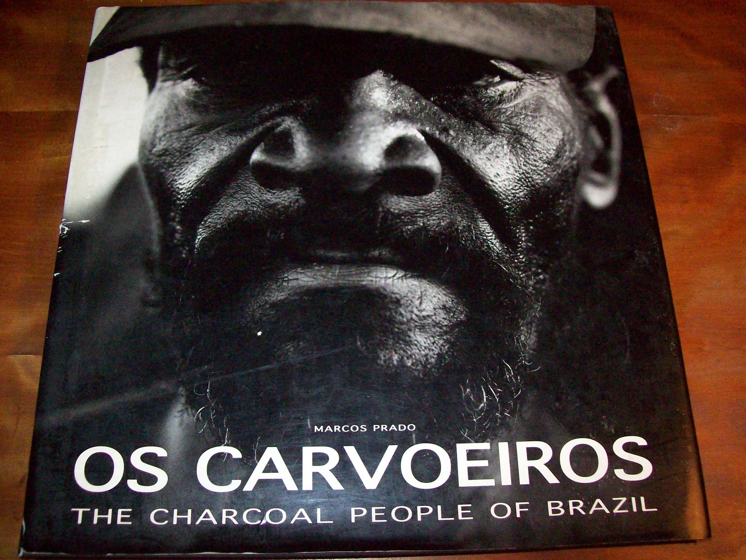 Os Carvoeiros: The Charcoal People of Brazil book