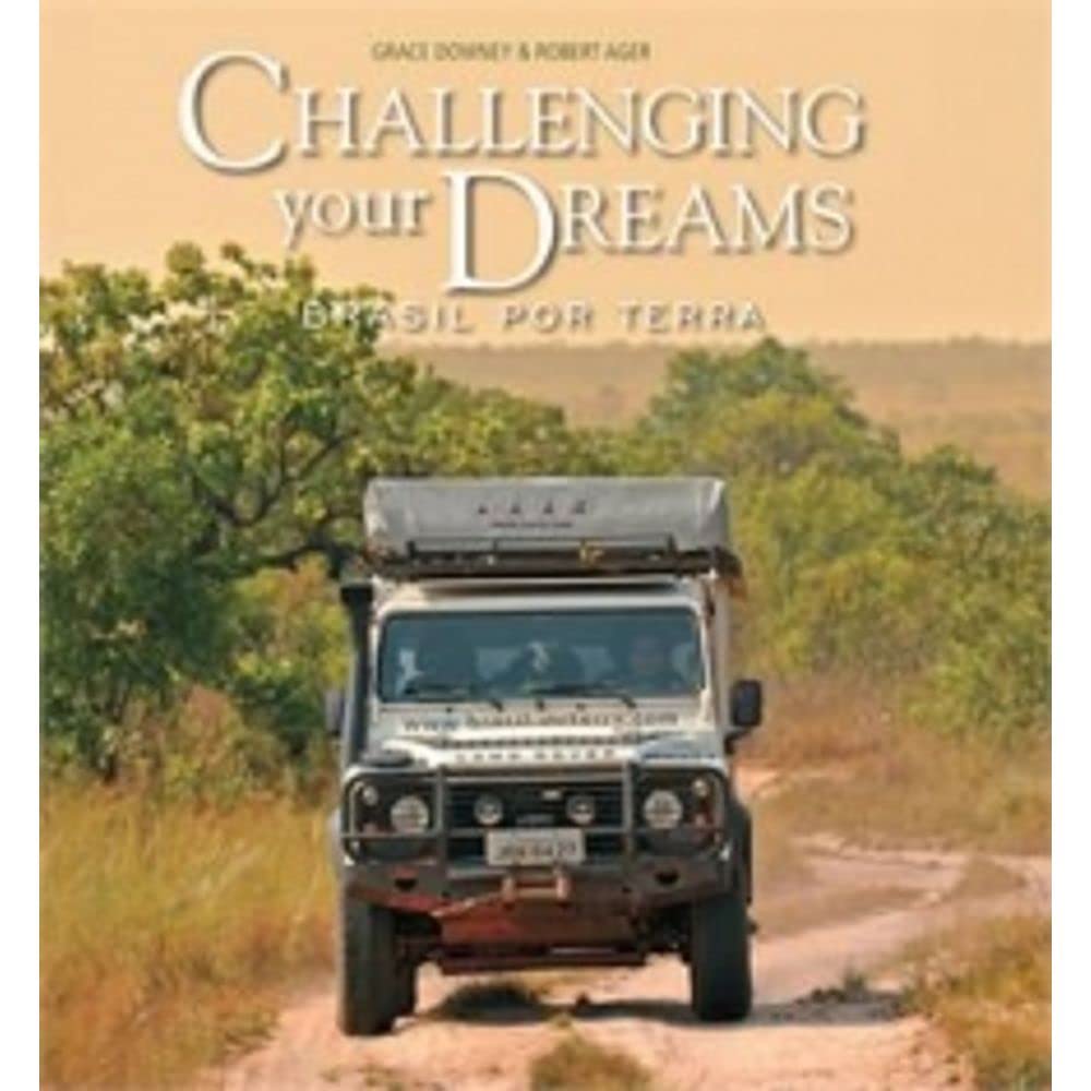 Challenging Yours Dreams, Brasil Por Terra (Em Portuguese do Brasil) Books