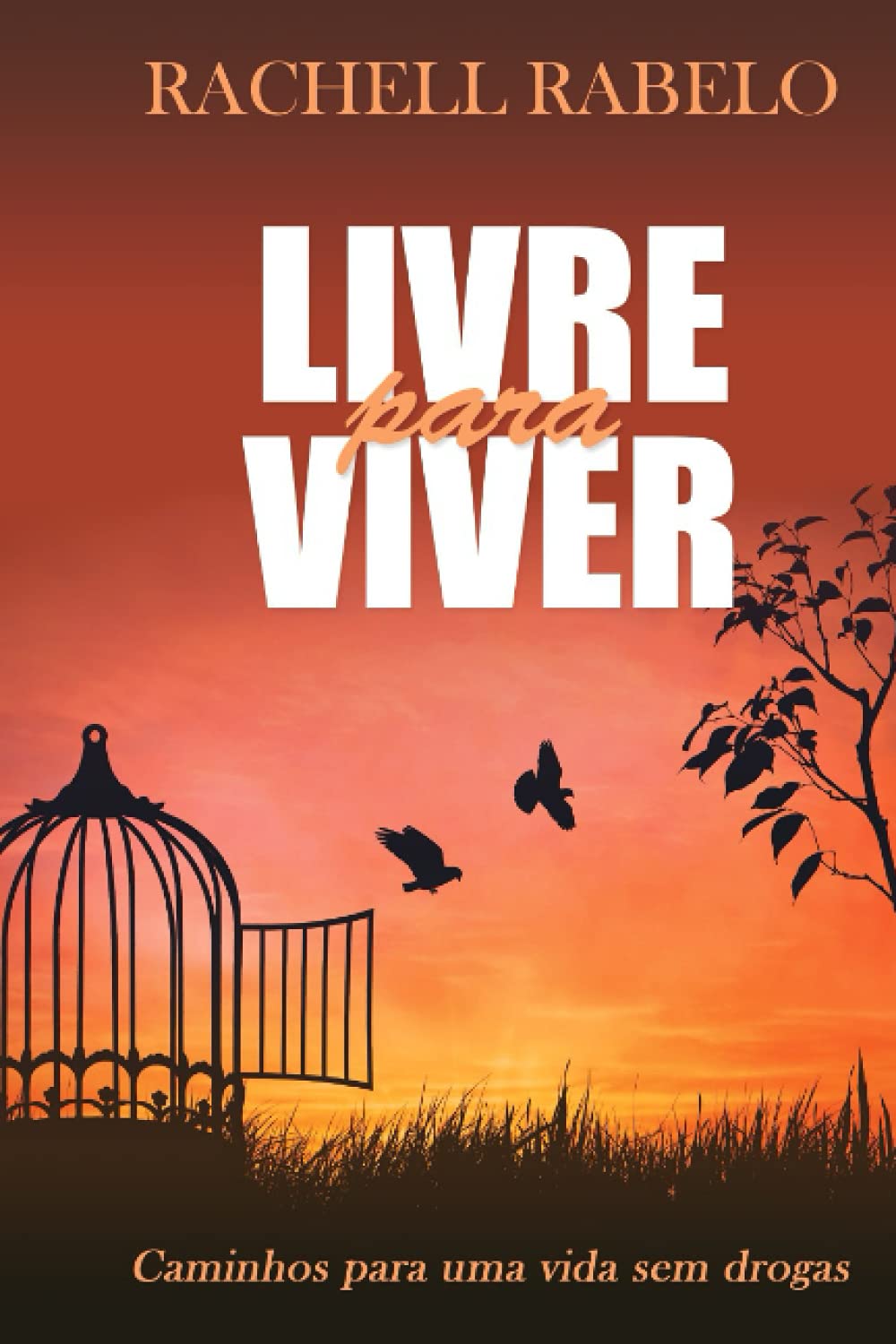 Livre para Viver: Caminhos para uma vida sem drogas Medicine