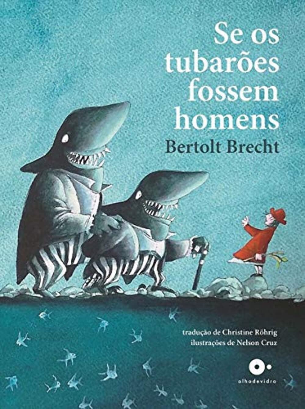 Edições Olho de Vidro Se os Tubarões Fossem Homens (Português) book