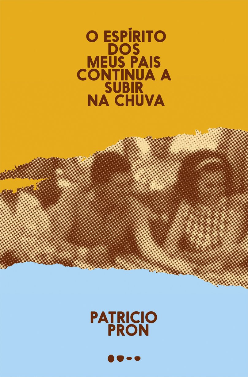 O Espírito dos Meus Pais Continua a Subir na Chuva (Português) Books