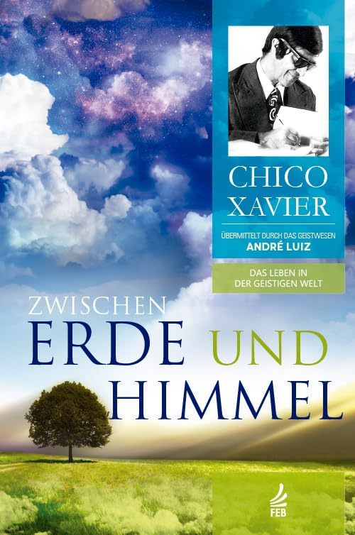 Zwischen Erde und Himmel: Das Leben in der Geistigen Welt Death & Mourning