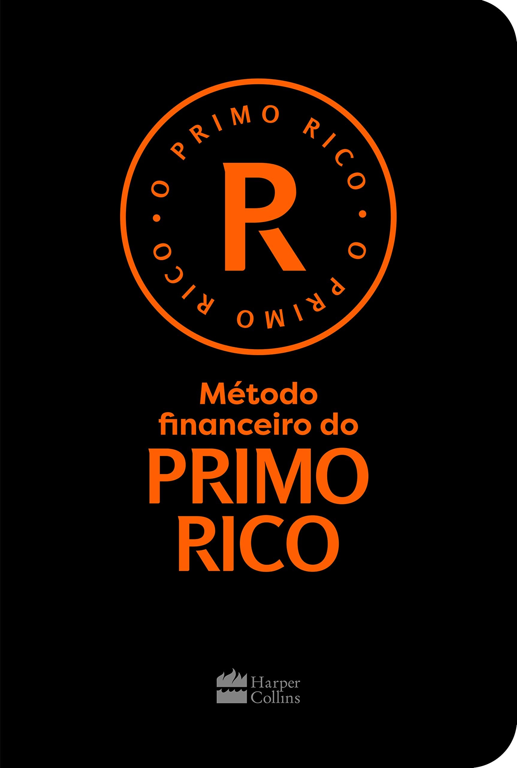Metodo Financeiro Do Primo Rico (Em Portugues do Brasil) Books