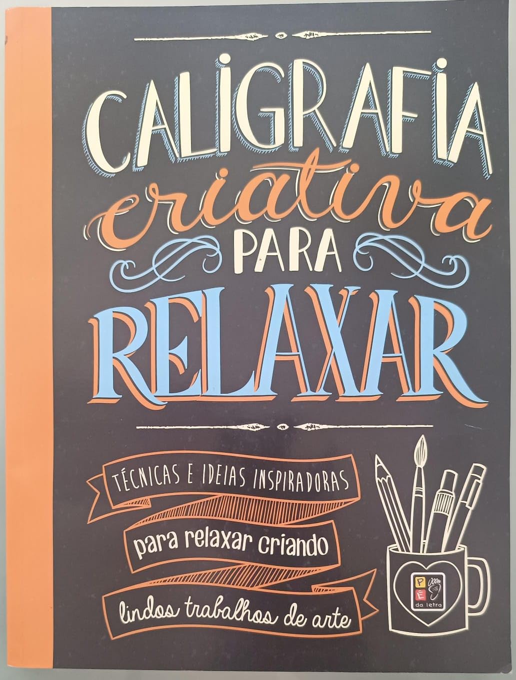 Caligrafia Criativa Para Relaxar Books