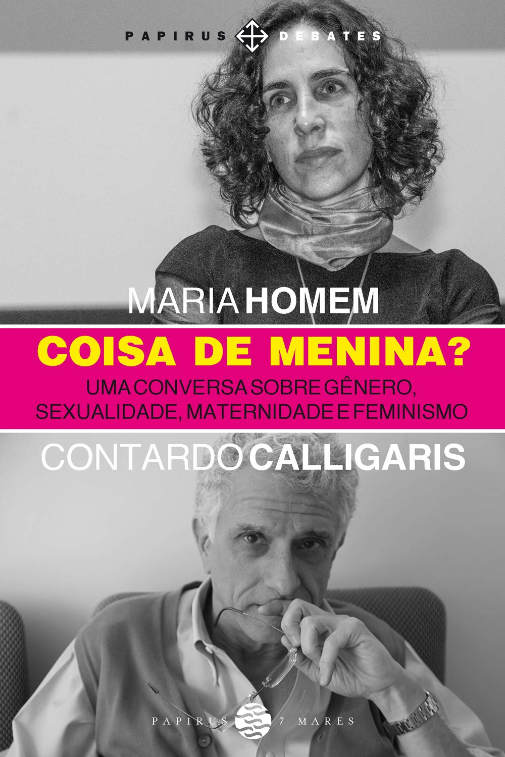 Coisa De Menina - Uma Conversa Sobre Genero Sexualidade Maternidade E Feminismo (Em Portugues do Brasil) Books