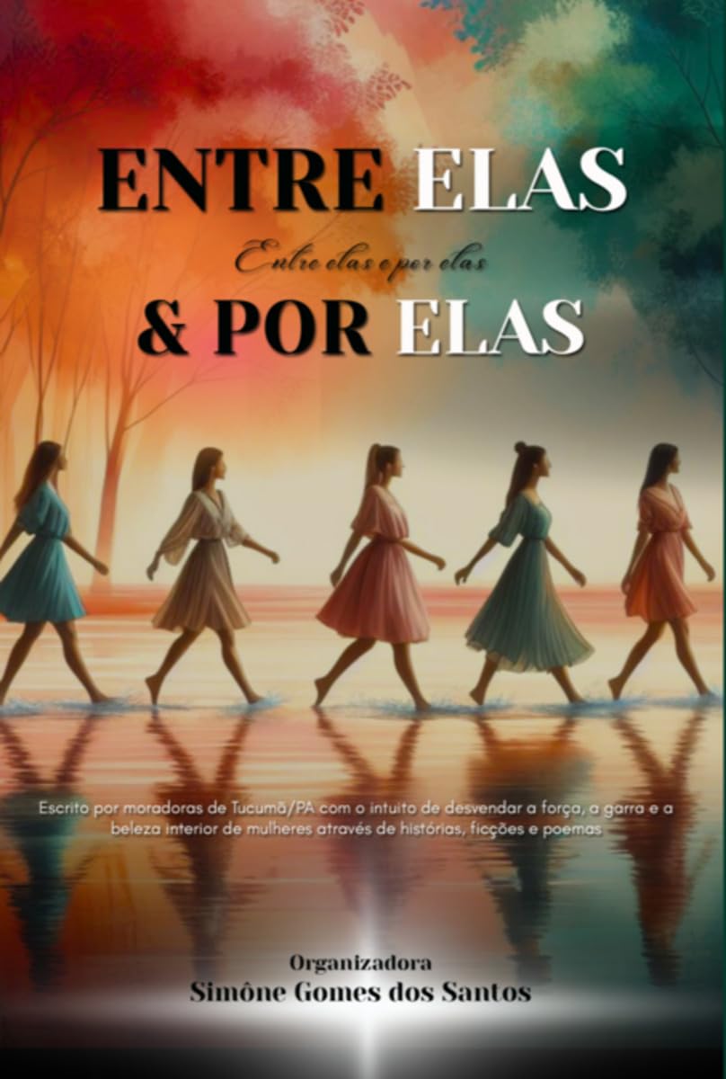 Entre Elas & Por Elas Art & Literature