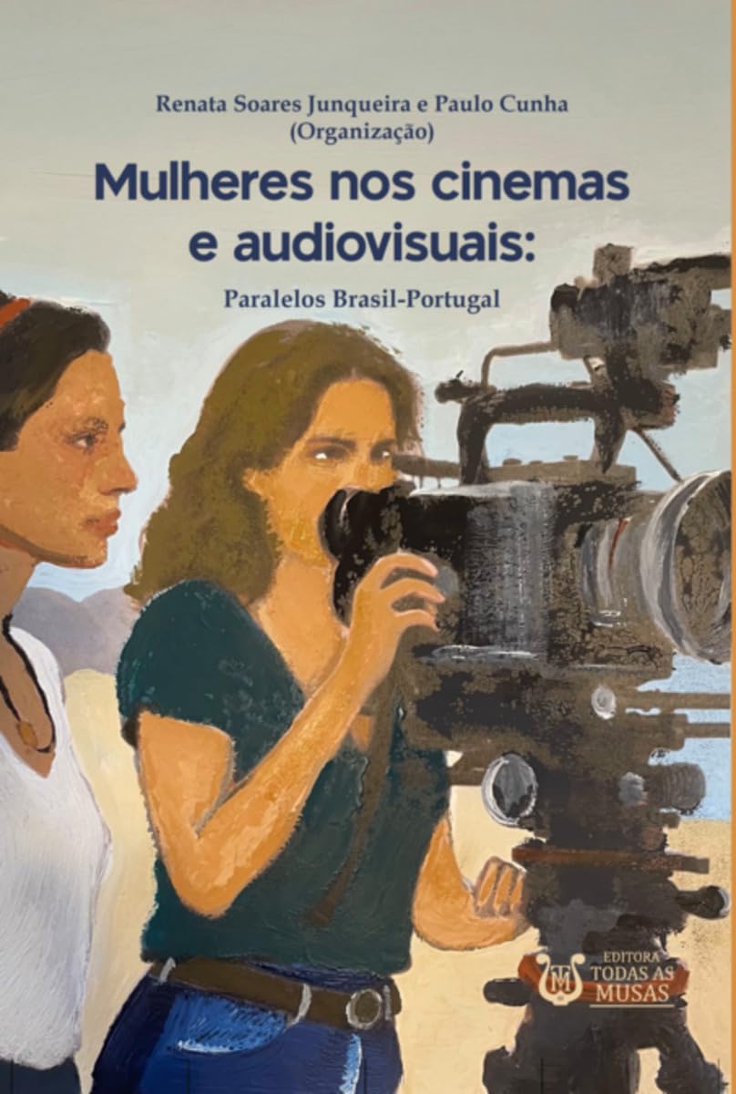 Mulheres Nos Cinemas E Audiovisuais Film, Art & Culture