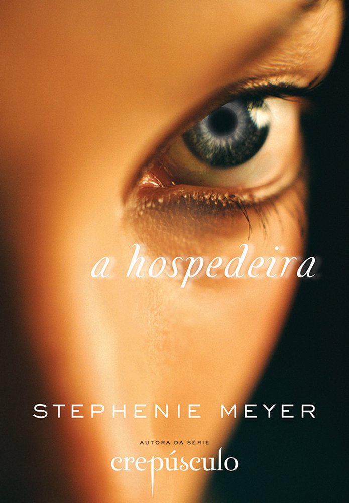 A Hospedeira - Stephenie Meyer - Book in Portuguese book