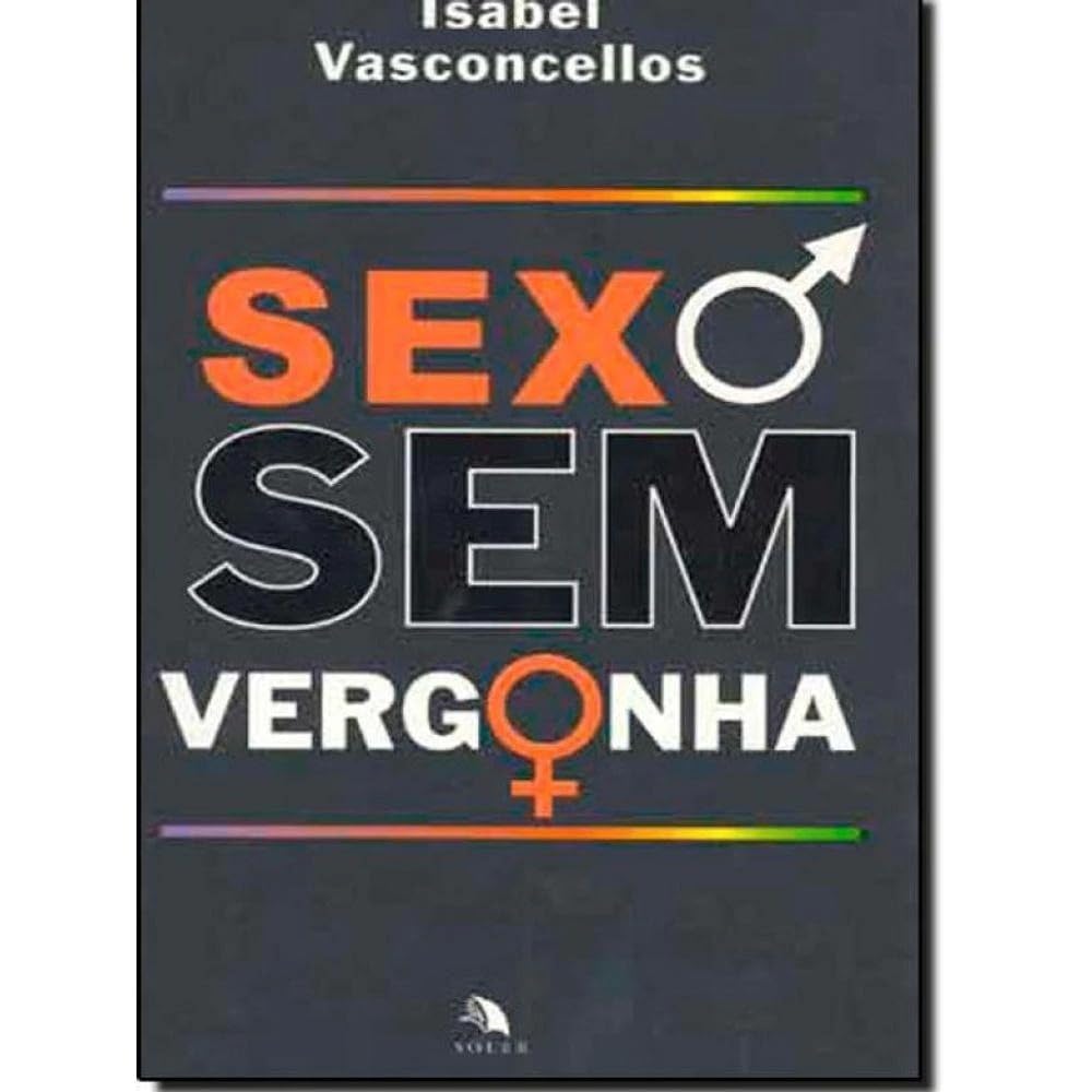Sexo Sem Vergonha (Em Portuguese do Brasil) Books