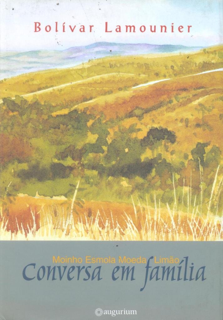 Conversa Em Familia - Moinho, Esmola, Moeda, Limao (Em Portuguese do Brasil) book