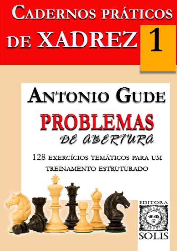 Cadernos Práticos de Xadrez - 1 - Problemas de Abertura book