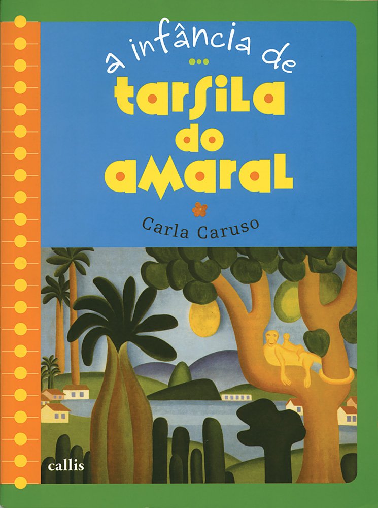 Tarsila do Amaral - Coleção A Infância de... (Em Portuguese do Brasil) book