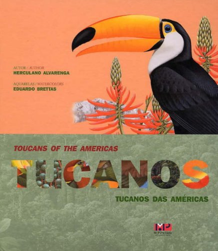 Toucans of the Americas / Tucanos Das Americas Natural Sciences