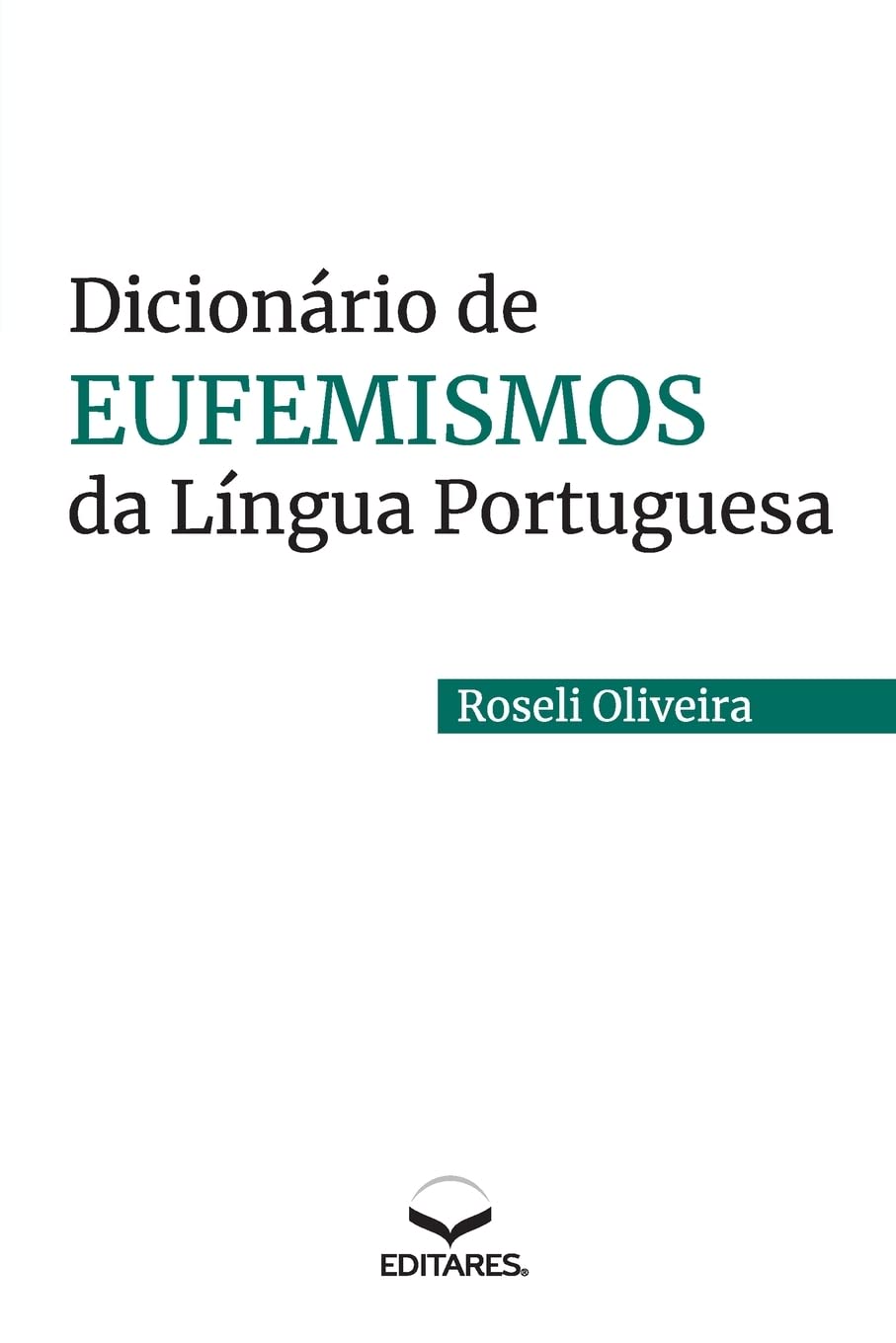 Dicionário de Eufemismos da Língua Portuguesa Foreign Languages ​​& Dictionaries