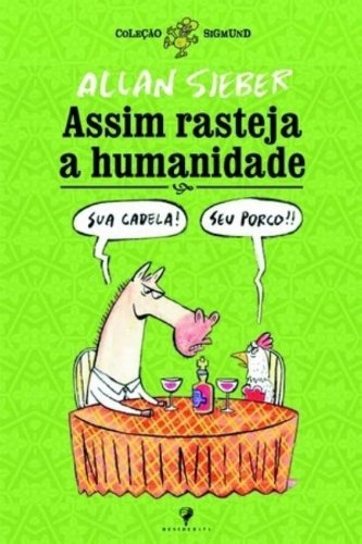 Assim Rasteja A Humanidade (Em Portuguese do Brasil) book