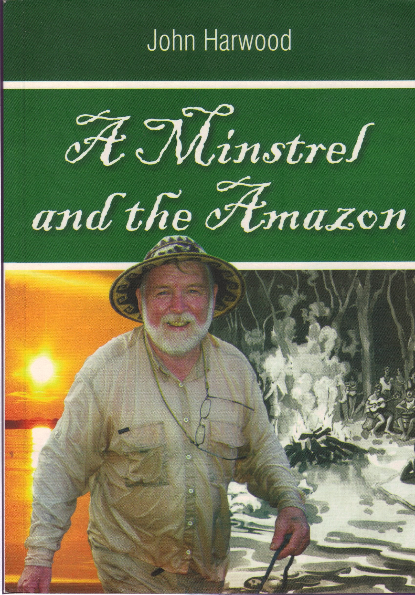 A Minstrel and the Amazon: A Musical Biologist Moves to Manaus book