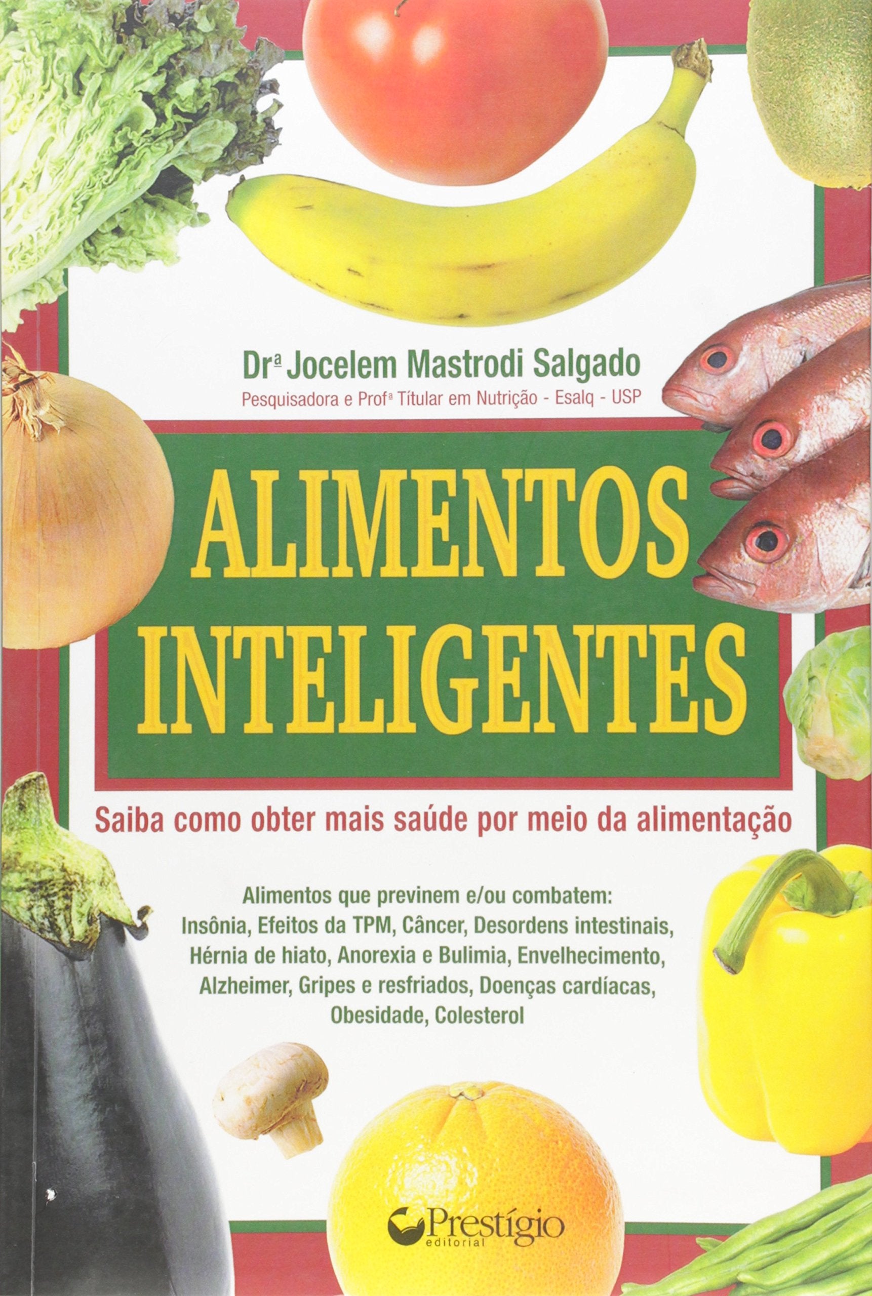 alimentos inteligentes dra jocelem mastrodi salgado novo book