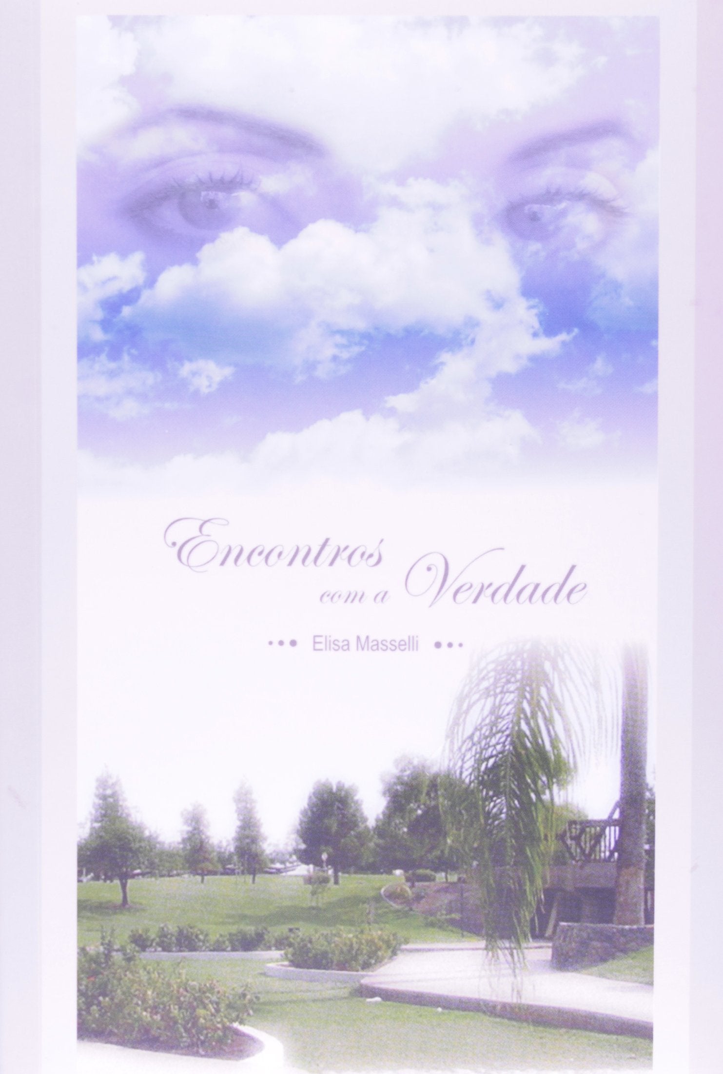 encontros com a verdade elisa masselli Ed. 2009 Books