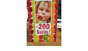 livro de 200 receitas de sucos nc 2007 Ed. 2007 book