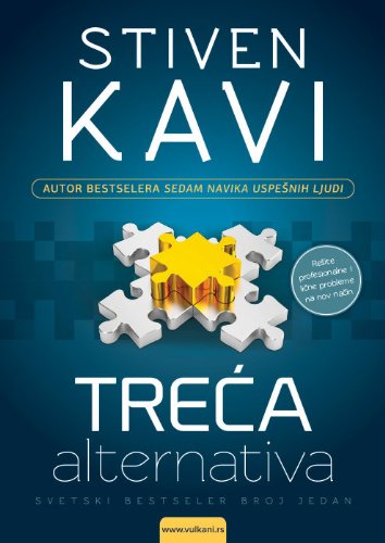 Treca alternativa : kako resiti najteze zivotne probleme book