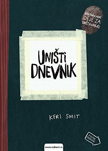 Unisti dnevnik : i unistenje je stvaranje Books