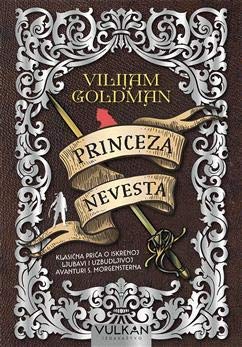 Princeza nevesta: klasicna prica o iskrenoj ljubavi i uzbudljivoj avanturi S. Morgensterna : verzija samo s dobrim delovima Books