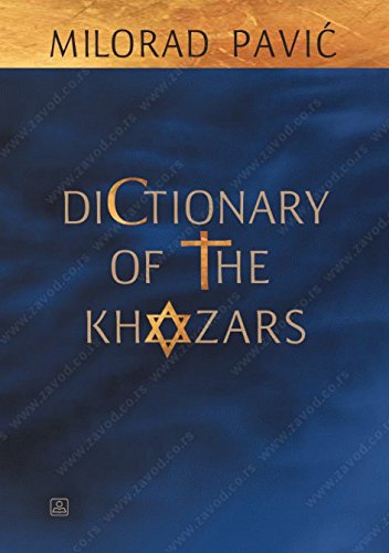 Dictionary of the Khazars: the androgynous edition : a lexicon novel in 100.000 words Books