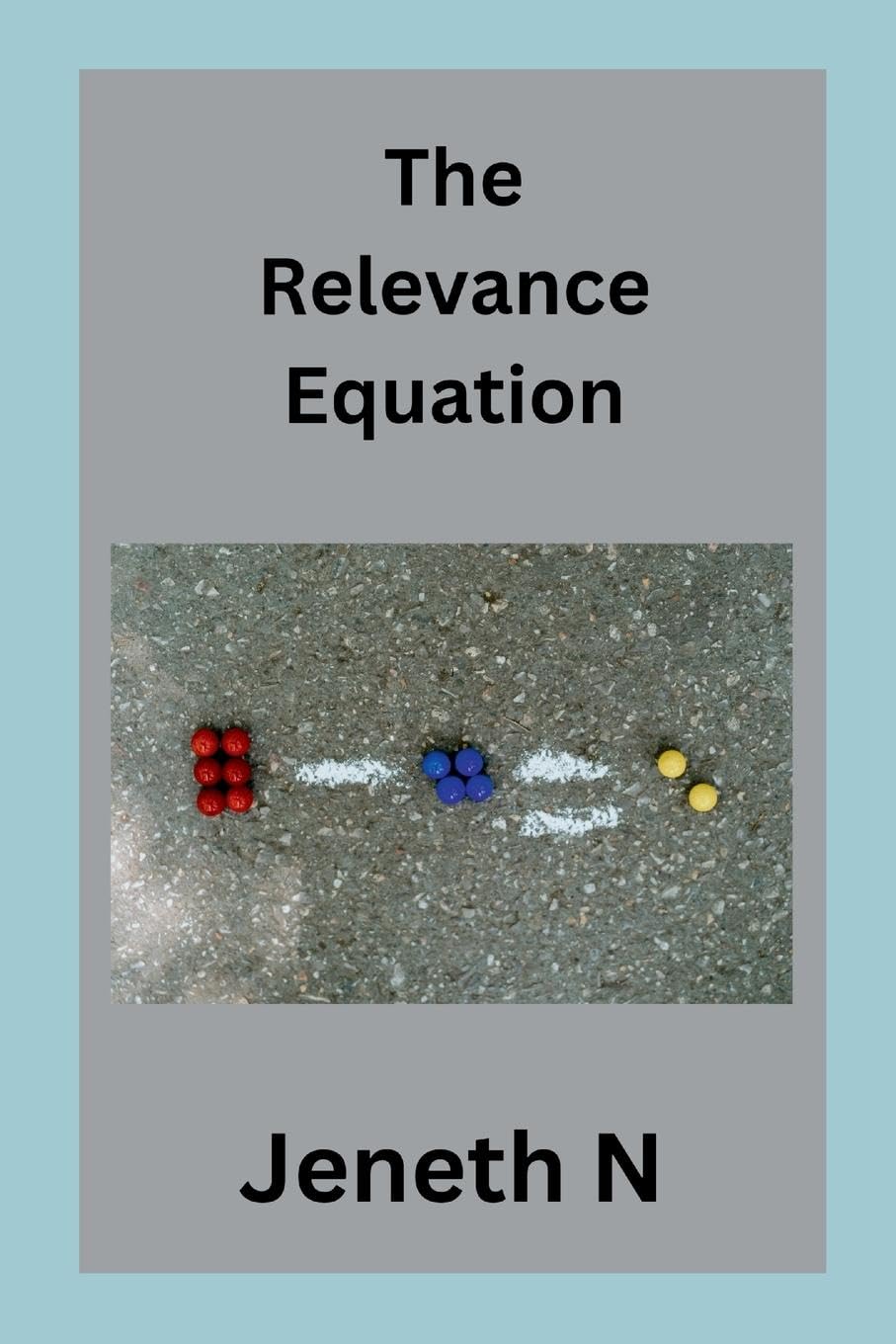 Product Image: The Relevance Equation