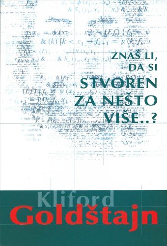 Zna? li da si stvoren za ne?to vi?e? (God Godel and Grace - Serbo-Kroatisch) Books
