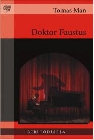 Doktor Faustus : zivot njemackog kompozitora Adrijana Leverkina, ispricao jedan prijatelj book