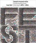 Sanjati otvorenih ociju - monografija FEST-a 1971-2011 : Dream With Eyes Wide Open book