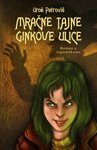 Mracne tajne Ginkove ulice - roman u zagonetkama Books