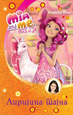 Mia i ja 3: Lirijina tajna book