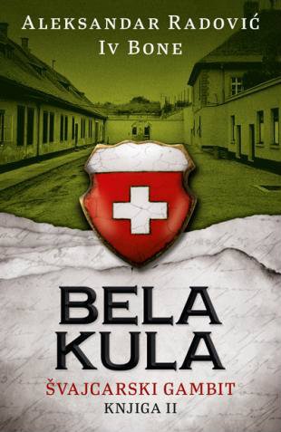 Bela kula (Svajcarski gambit 2) - MP : druga knjiga iz ciklusa o Fon Adleru Books