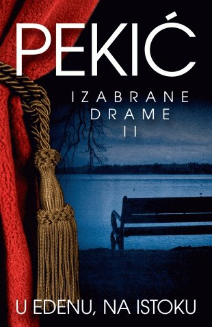 U Edenu, na istoku - izabrane drame II Books