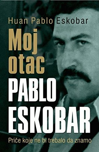 Moj otac Pablo Eskobar Books