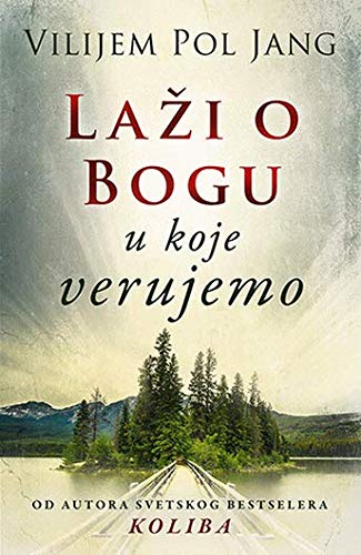 Laži o Bogu u koje verujemo Books